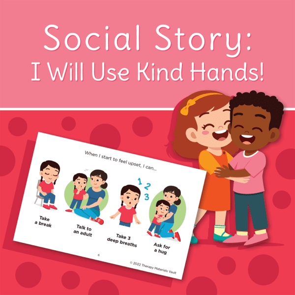 Social Story: I Will Use Kind Hands!